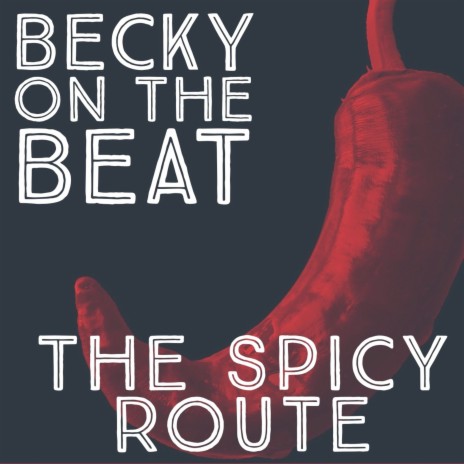 The Spicy Route | Boomplay Music