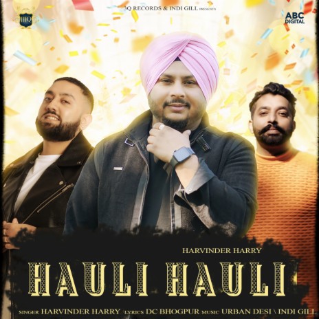 Hauli Hauli ft. Urban Desi & Indi Gill | Boomplay Music