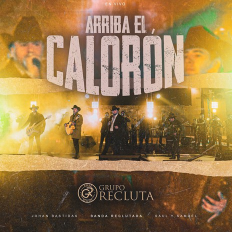 Aquí Ando En El Calorón (En Vivo) ft. Banda Reclutada | Boomplay Music