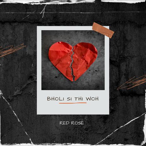 Bholi Si Thi Woh | Boomplay Music