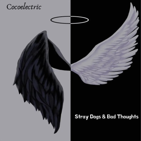 Stray Dogs and Bad Thoughts | Boomplay Music