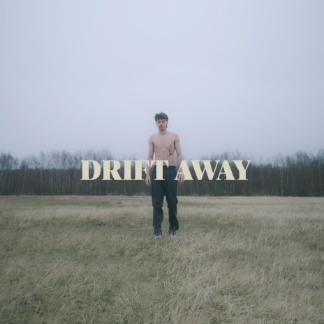 Drift Away | Boomplay Music