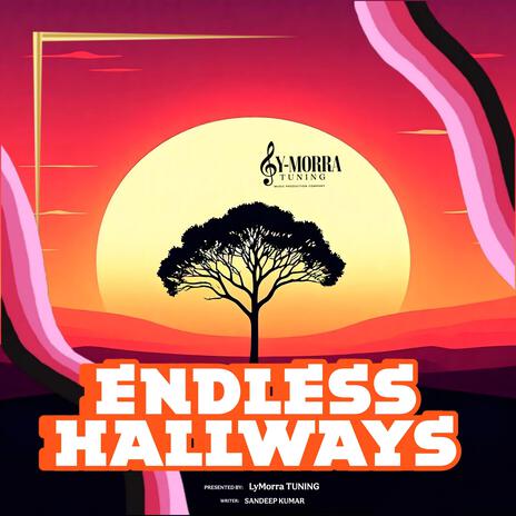 Endless Hallways | Boomplay Music