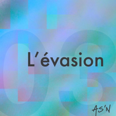 L'évasion | Boomplay Music