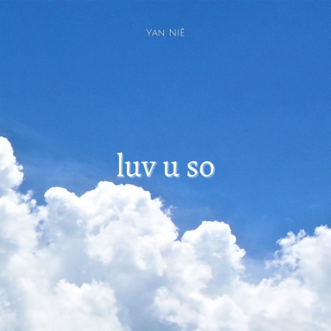 Luv U So | Boomplay Music