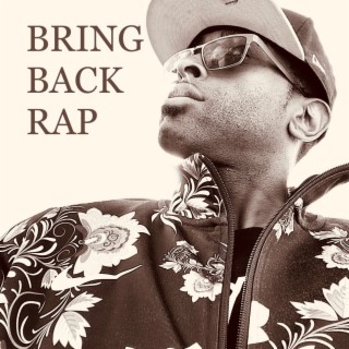 Bring Back Rap