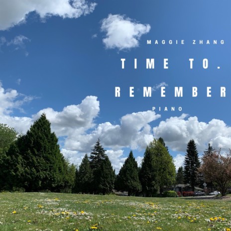 Time to remember | Boomplay Music