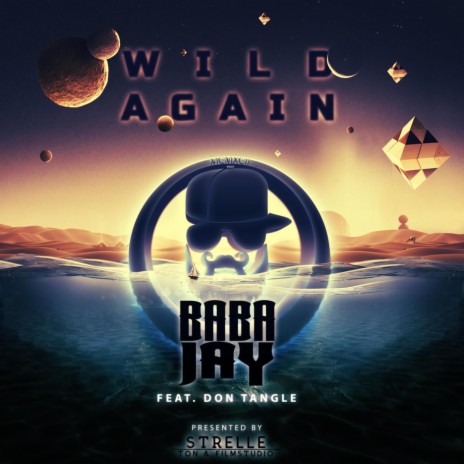 Wild Again ft. Don Tangle | Boomplay Music