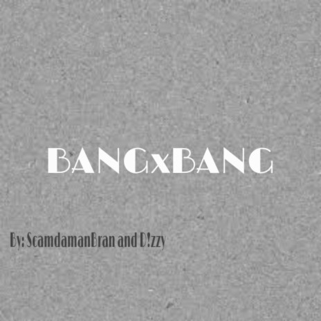 BANGxBANG | Boomplay Music