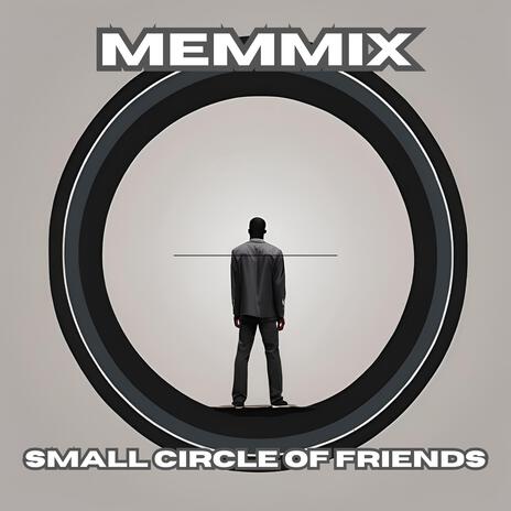 Small Circle Of Friends | Boomplay Music