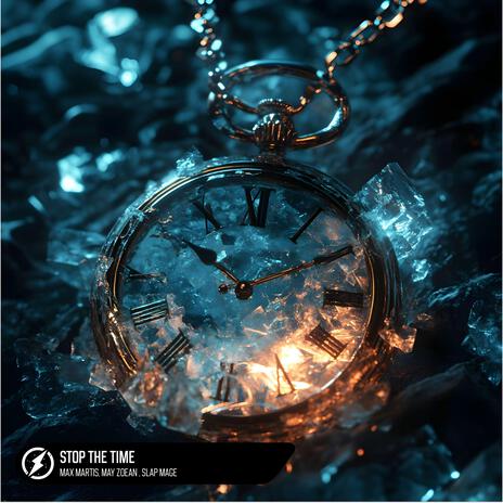 Stop The Time ft. May Zoean & Slap Mage | Boomplay Music