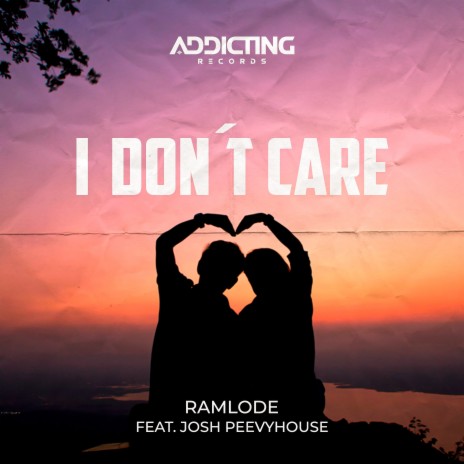 I Don't Care ft. Josh Peevyhouse | Boomplay Music