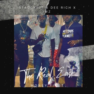 The Real East x Dee Rich x 3Mz