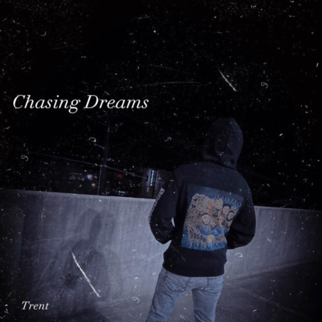 Chasing Dreams | Boomplay Music