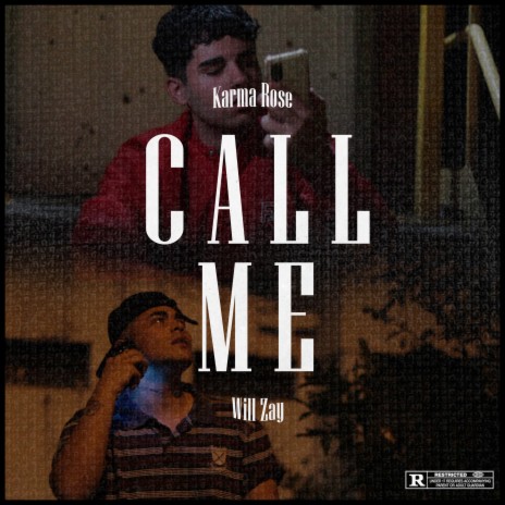 Call Me ft. Will Zay | Boomplay Music