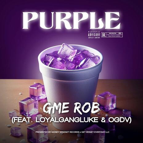 Purple ft. LoyalGanGLuke & OGDV | Boomplay Music