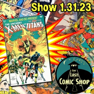 Uncanny X-men & The New Teen Titans: 1/31/23
