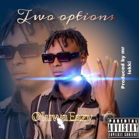 Two options | Boomplay Music