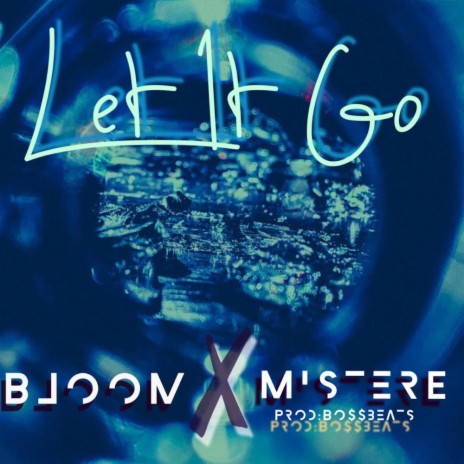 Let. It. Go. ft. Mister E | Boomplay Music