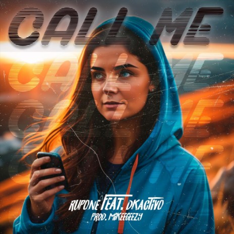 Call Me ft. dkactivo & mike geezy