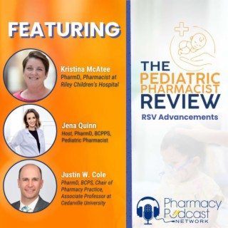 RSV Advancements | Pediatric Pharmacist Review