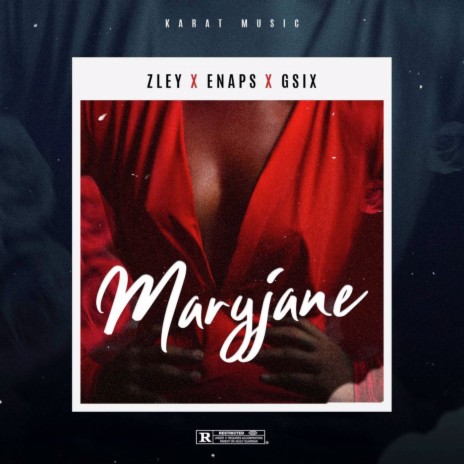 Maryjane ft. Enaps & Gsix | Boomplay Music