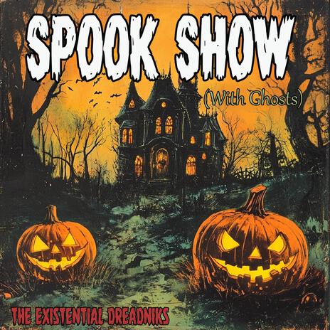 Spook Show (with Ghosts) | Boomplay Music