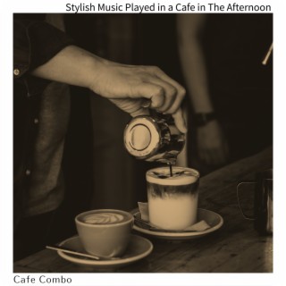 Stylish Music Played in a Cafe in The Afternoon