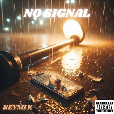 No Signal | Boomplay Music