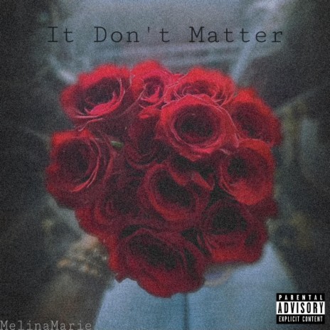 It Don't Matter