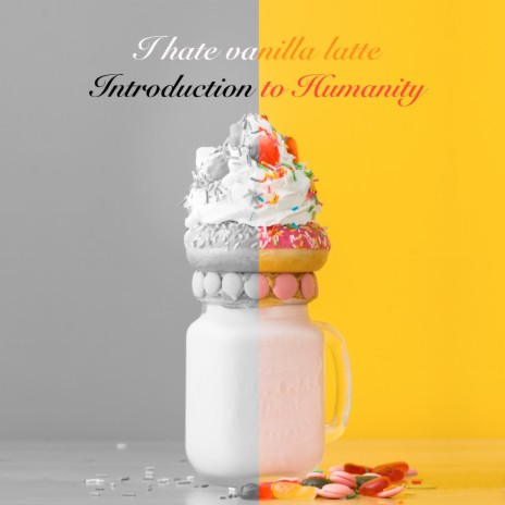 I Hate Vanilla Latte | Boomplay Music
