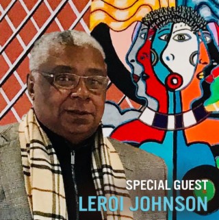 Special guest LeRoi Johnson