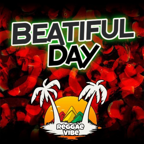 Beatiful Day (Reggae Remix) | Boomplay Music
