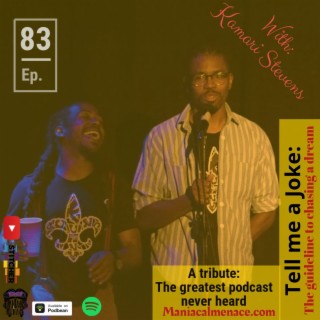 ep. 83 a tribute: the greatest podcast never heard