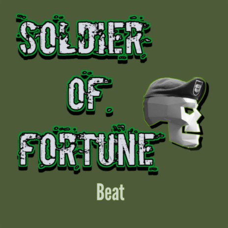 Soldier of fortune beat