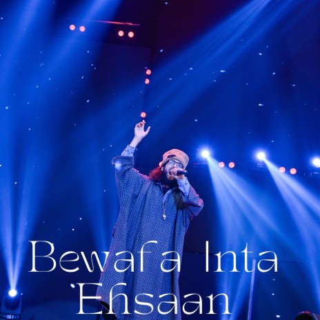 Bewafa Itna Ehsaan | Boomplay Music