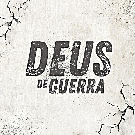 Deus de Guerra | Boomplay Music