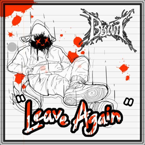 Leave Again | Boomplay Music