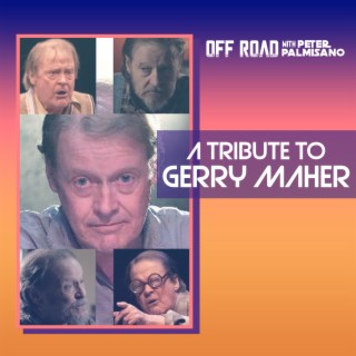 A Tribute to Gerry Maher