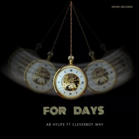 For days ft. Cleverboy way | Boomplay Music