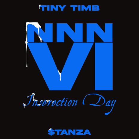 NNN6: Inserection Day ft. $tanza | Boomplay Music