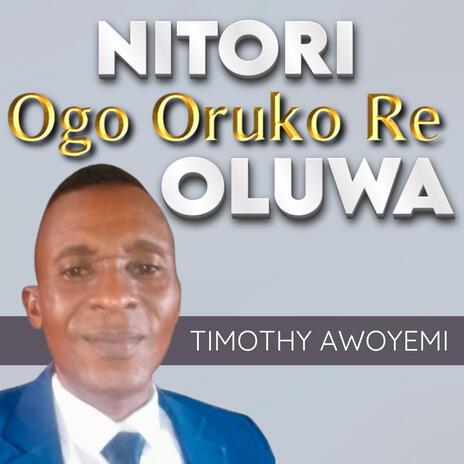 Nitori Ogo Oruko Re Oluwa | Boomplay Music