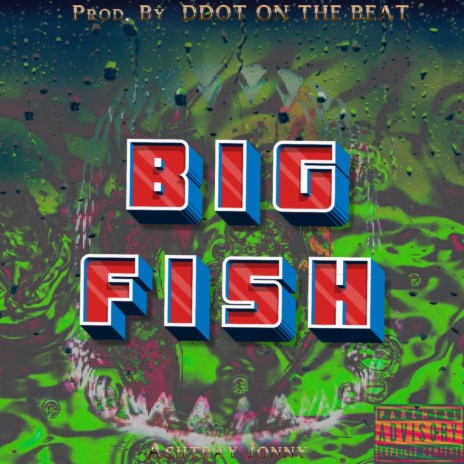 Big Fish | Boomplay Music