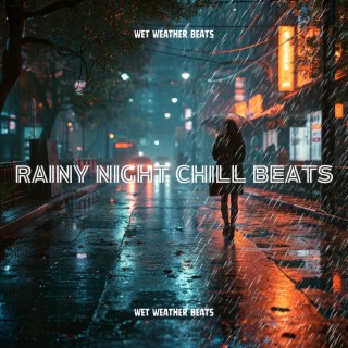 Rainy Night Chill Beats