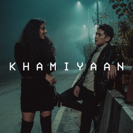 Khamiyaan (Aryan Katoch) ft. Twinkle Agarwal | Boomplay Music