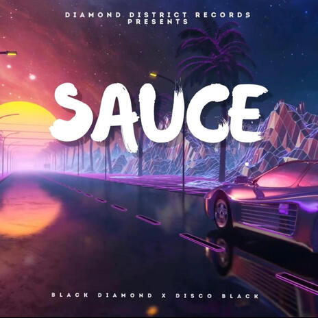 SAUCE ft. DISCO BLACK | Boomplay Music