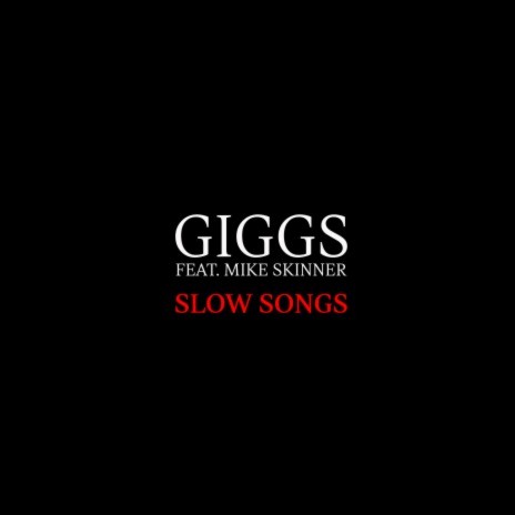 Slow Songs ft. Mike Skinner | Boomplay Music