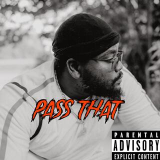 Pass That