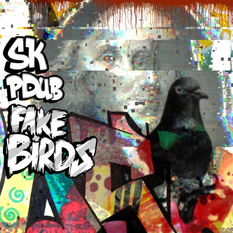 Fake Birds ft. PDub