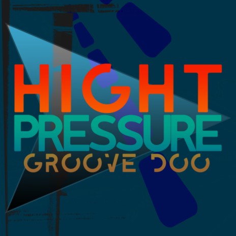 Hight Pressure | Boomplay Music